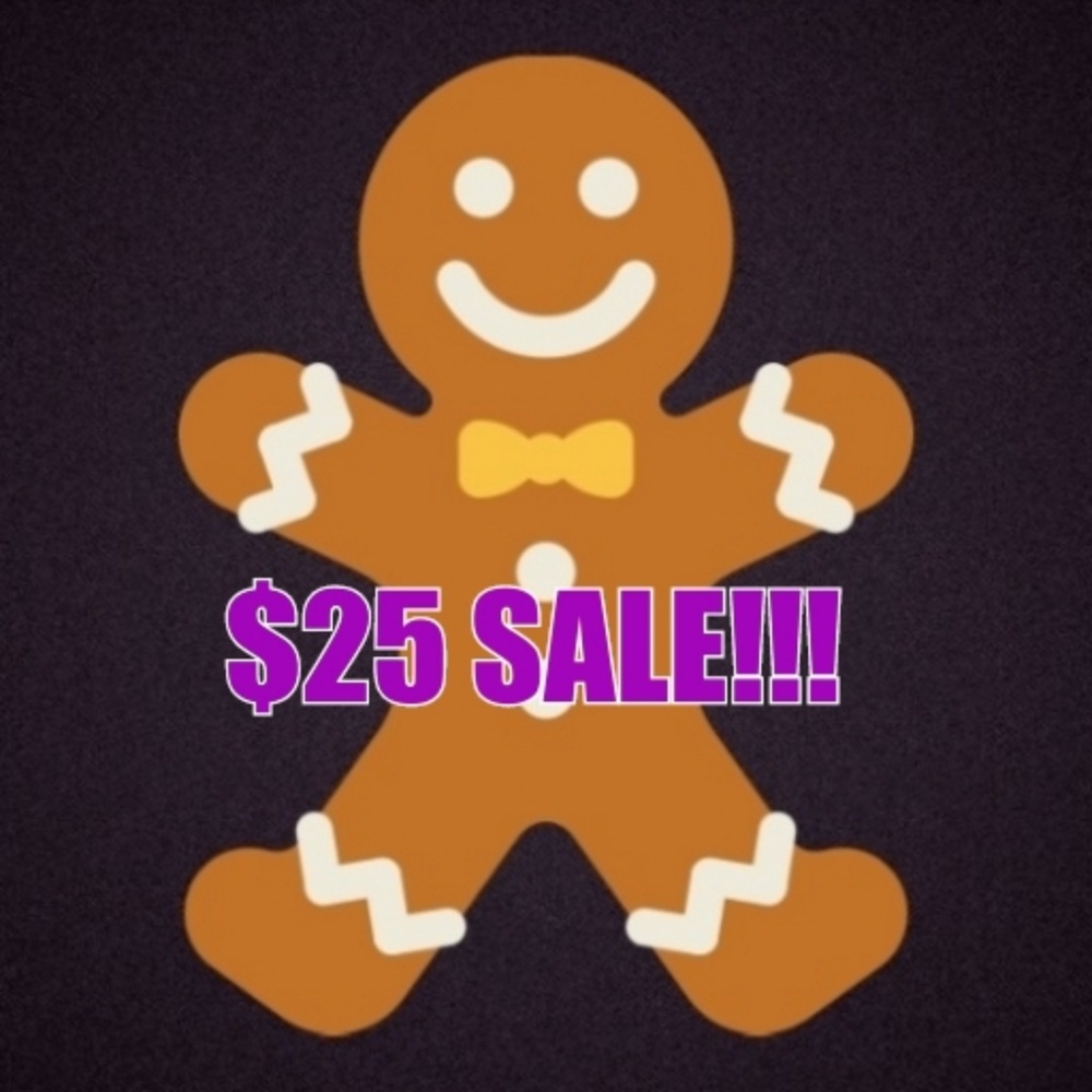 $25 SALE!!!